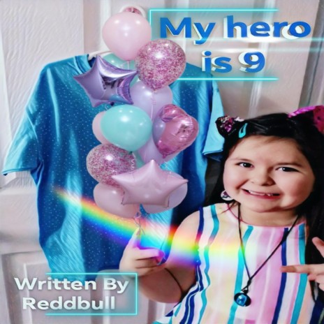 My hero is 9