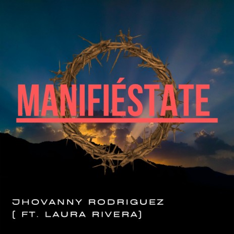 Manifiéstate (feat. Laura Rivera) (en Vivo) | Boomplay Music