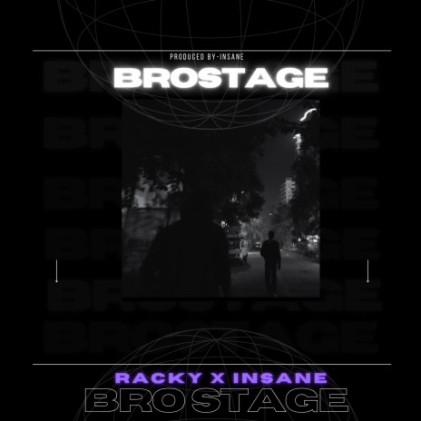 Brostage ft. RACKY | Boomplay Music