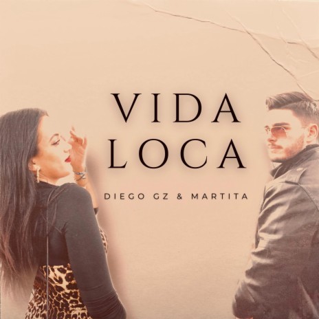 Vida Loca ft. Martita | Boomplay Music