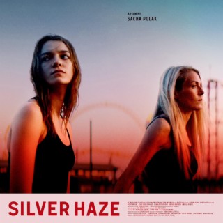 Silver Haze Soundtrack