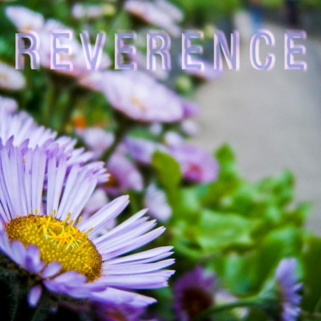 Reverence | Boomplay Music