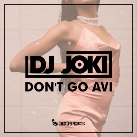Don't Go Avi (Radio Mix)