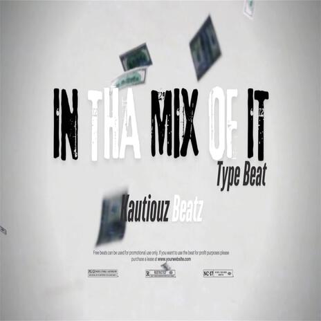 in tha mix of it | Boomplay Music