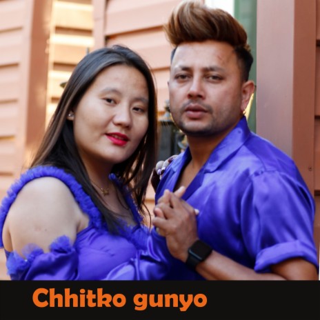 Chhitko gunyo