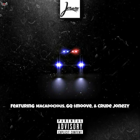 Cop Blocking (Radio Edit) ft. Macadocious, GQ $moove & Crude Jonezy