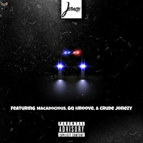 Cop Blocking ft. Macadocious, GQ $moove & Crude Jonezy | Boomplay Music