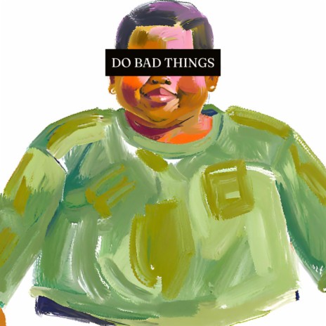 Do Bad Things (Instrumental)