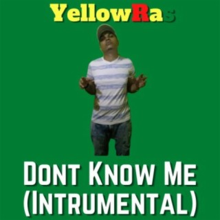 Don't Know Me (Intrumental)