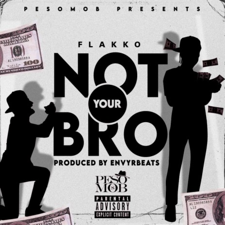 Not Ya Bro | Boomplay Music