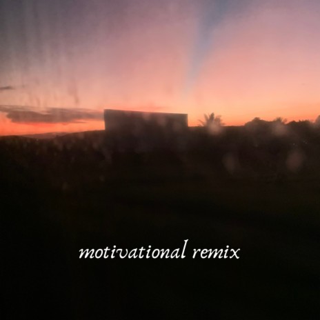 Motivational Remix | Boomplay Music