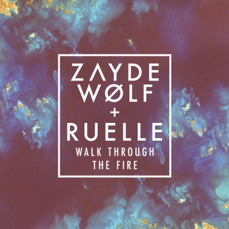 Walk Through the Fire ft. Ruelle | Boomplay Music