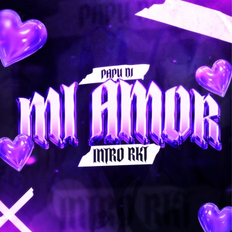 Mi Amor Intro Rkt | Boomplay Music