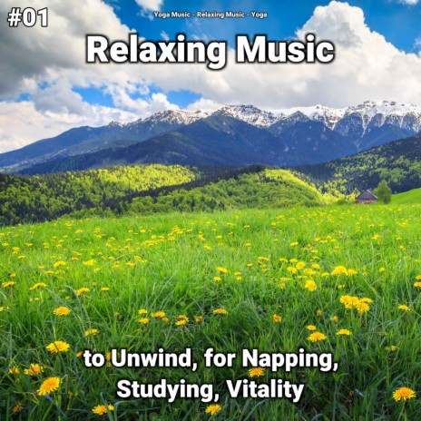 Relaxing Music for a Relaxing Atmosphere ft. Relaxing Music & Yoga Music