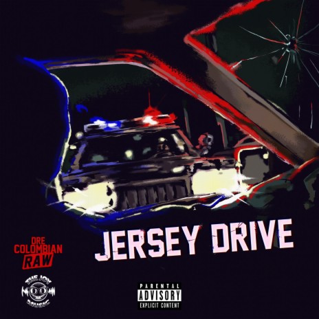 Jersey Drive ft. D.R.E. Colombian Raw | Boomplay Music