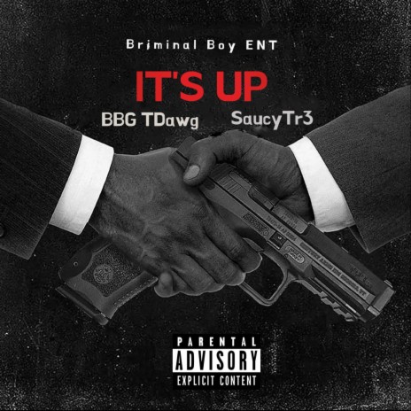 Its Up ft. SaucyTr3