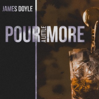 Pour a little more lyrics | Boomplay Music