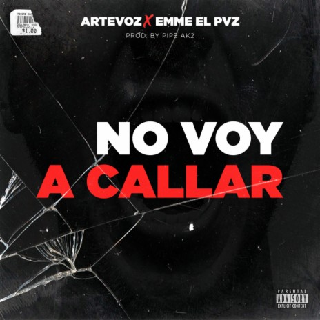 No voy a callar ft. Emme PVZ | Boomplay Music