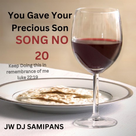 SONG NO 20 You Gave Your Precious Son | Boomplay Music