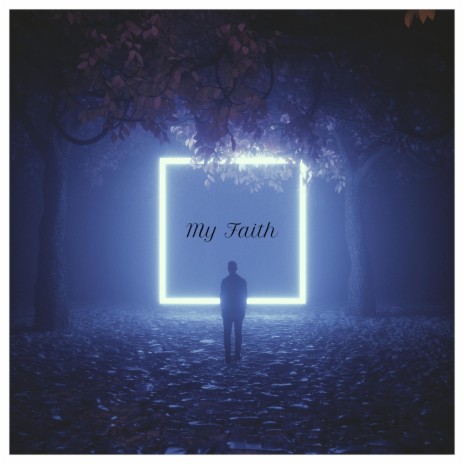 My Faith | Boomplay Music