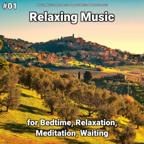 Serene Music ft. Relaxing Music by Rey Henris & Meditation Music | Boomplay Music