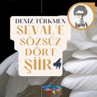 Seval'e Sözsüz Dört Şiir