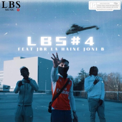 LBS #4 ft. La Haine, Joni B & JBR | Boomplay Music