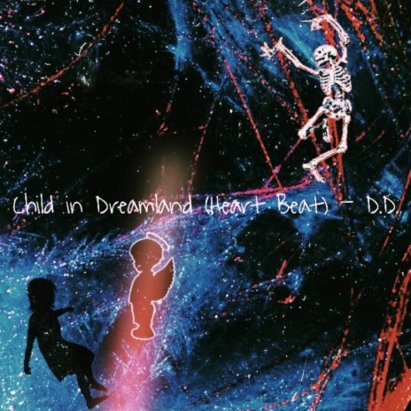 Child in Dreamland (Heart Beat) | Boomplay Music