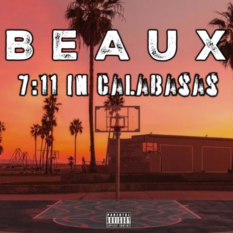 7:11 in Calabasas | Boomplay Music