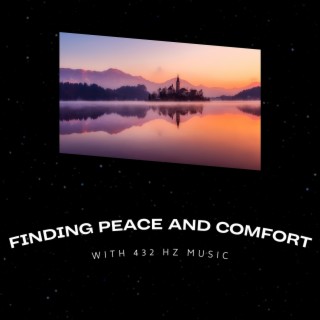 Finding Peace and Comfort with 432 Hz Music