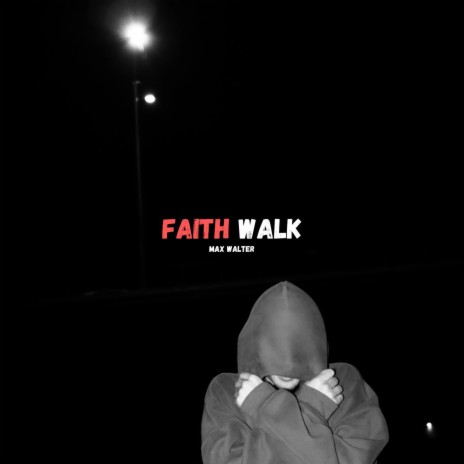 FAITH WALK | Boomplay Music