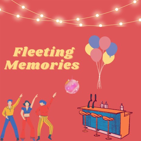 Fleeting Memories | Boomplay Music