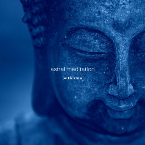 Astral meditation with rain | Boomplay Music