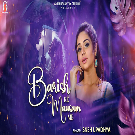 Barish Ke Mausam Me | Boomplay Music