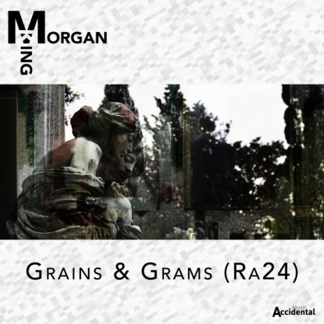 Grains & Grams (Ra24) | Boomplay Music