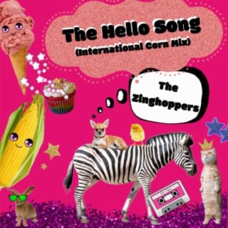 The Hello Song (International Corn Mix)