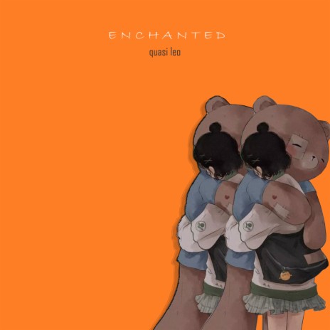 ENCHANTED | Boomplay Music