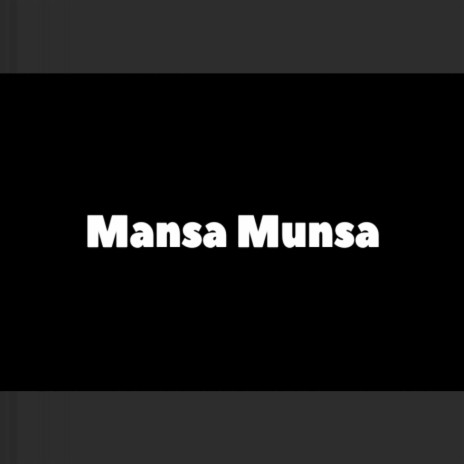 Mansa Munsa | Boomplay Music