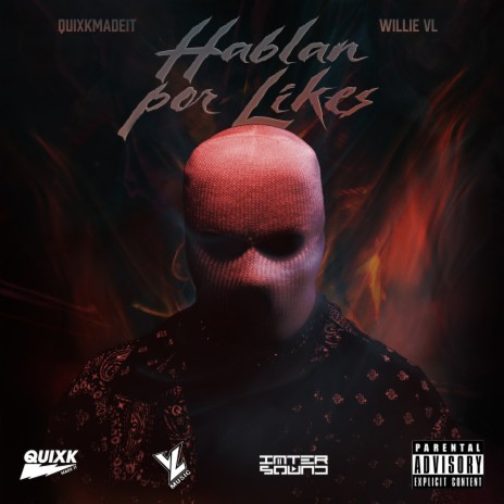 Hablan Por Likes ft. QUIXKmadeit | Boomplay Music