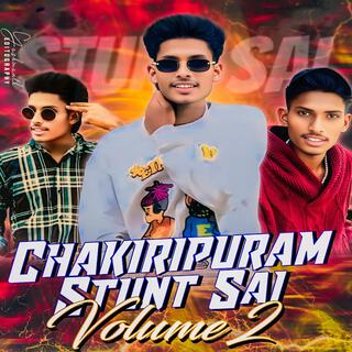 CHAKRIPURAM STUNT SAI VOLUME 2 Song