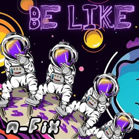 Be Like | Boomplay Music