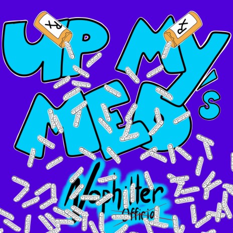 Up My Meds | Boomplay Music