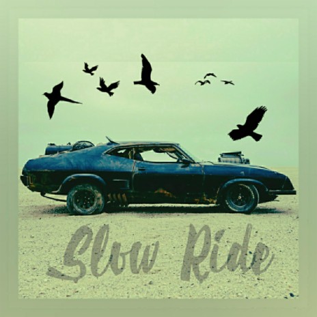 Slow ride | Boomplay Music