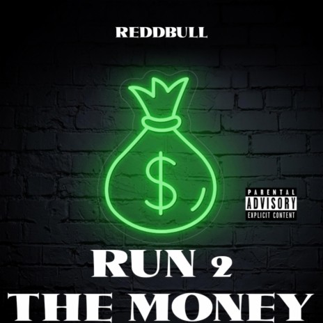Run 2 The Money