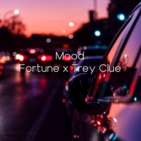 Mood ft. Trey Clue | Boomplay Music