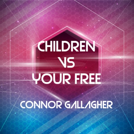 Children VS Your Free | Boomplay Music