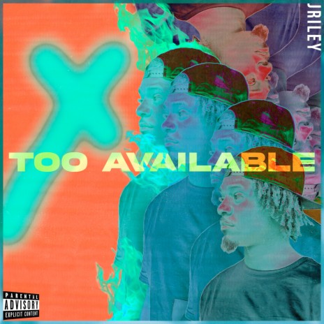 Too Available | Boomplay Music