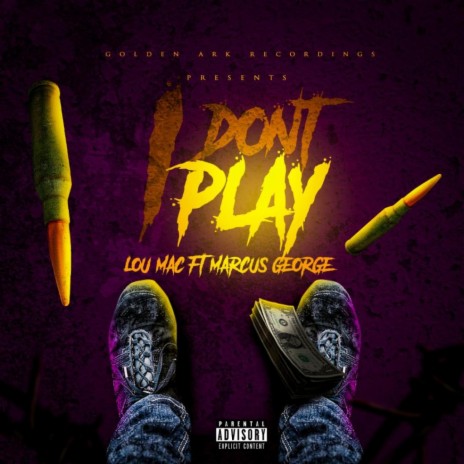 I Don't Play | Boomplay Music