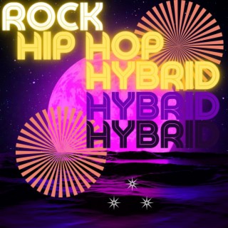 Rock Hip Hop Hybrid