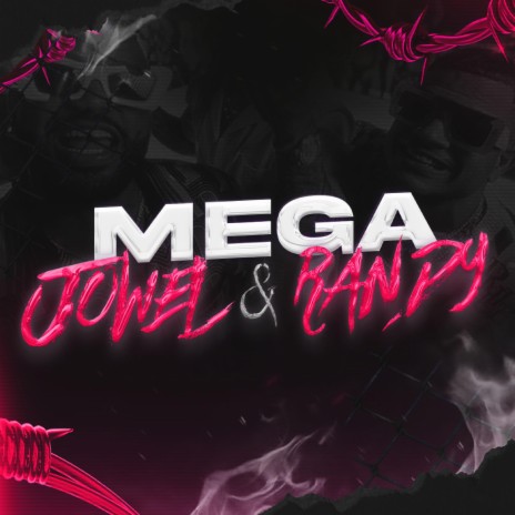 MEGA JOWEL & RANDY RKT | Boomplay Music